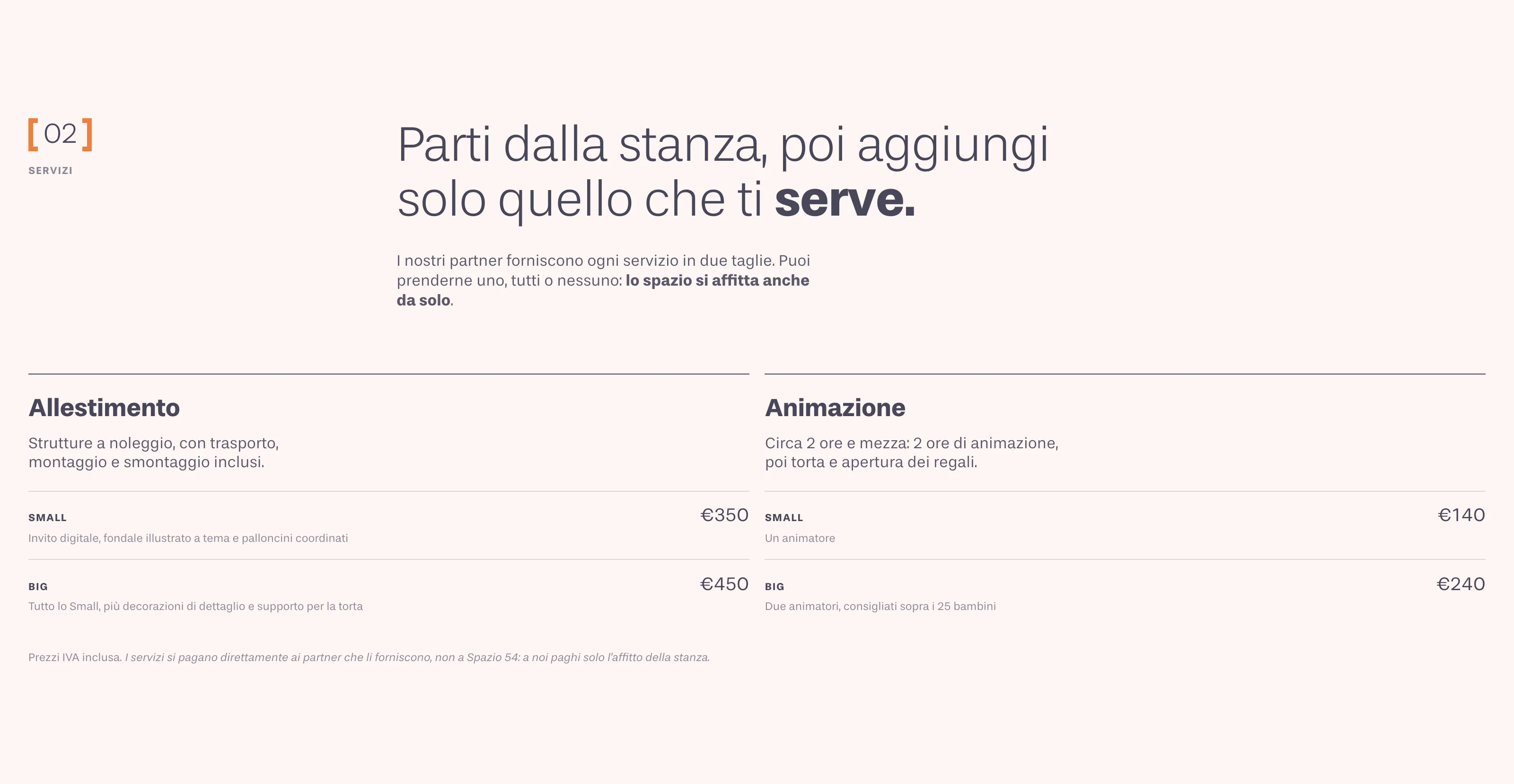 Servizi dei partner, allestimento e animazione in due taglie con i prezzi
