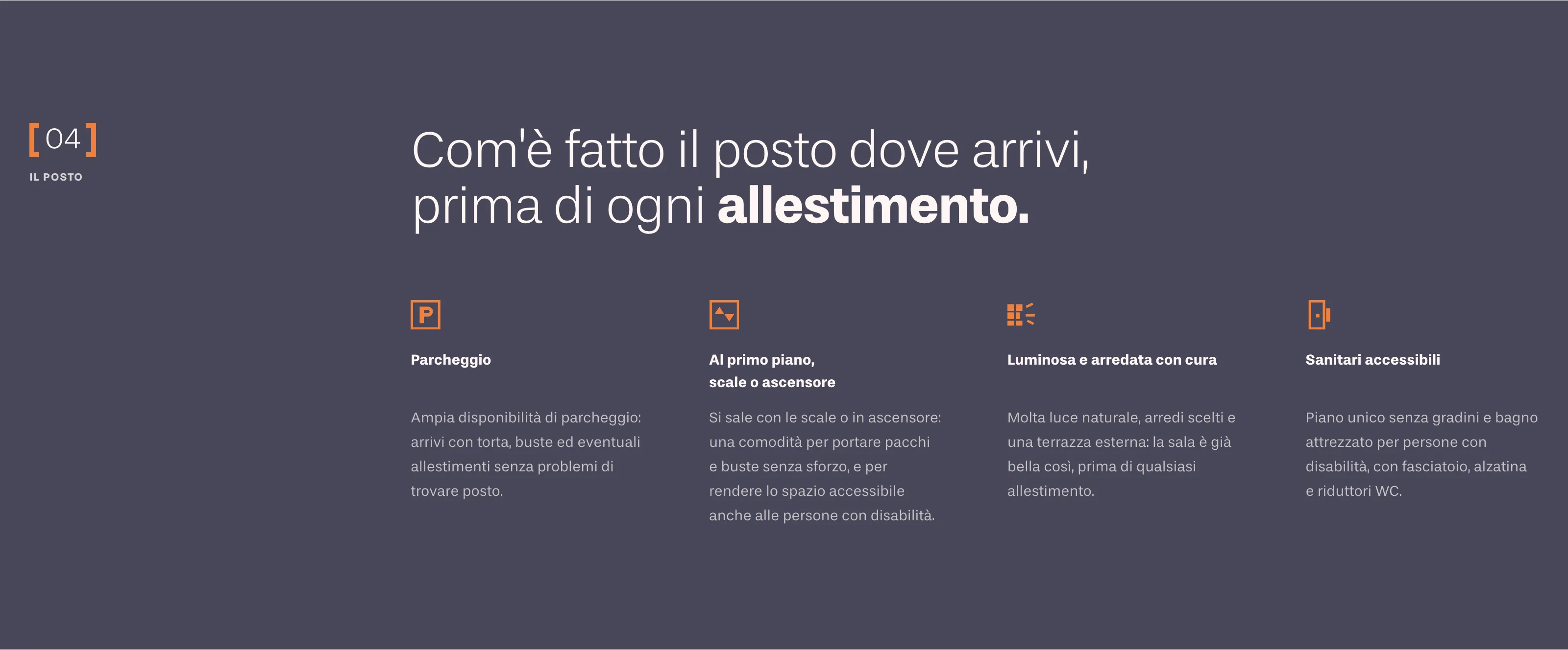 Il posto: parcheggio, ascensore, luce naturale e servizi accessibili su fondo ardesia